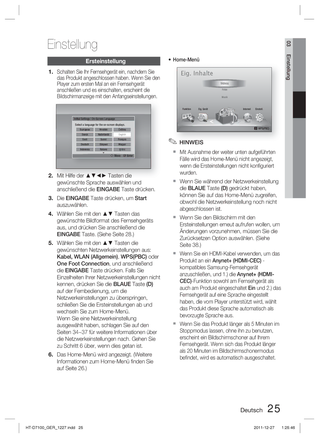 Samsung HT-D7100/XN, HT-D7100/EN, HT-D7100/ZF Einstellung, Ersteinstellung, Die Eingabe Taste drücken, um Start auszuwählen 