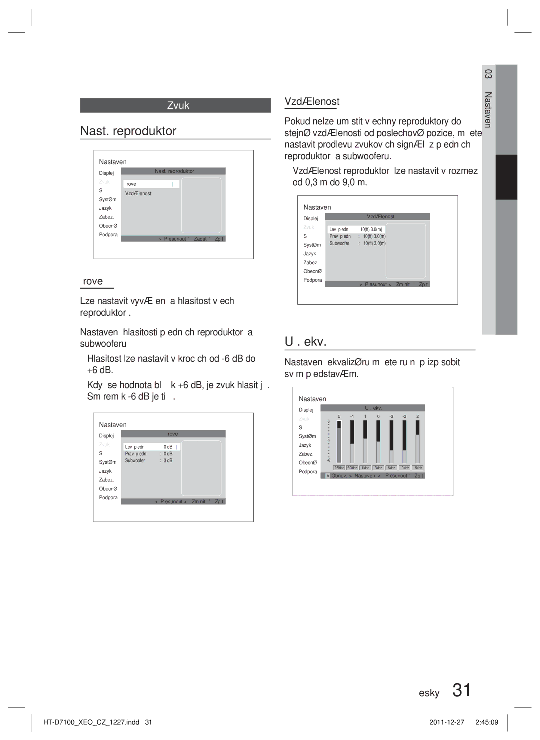 Samsung HT-D7100/ZF manual Nast. reproduktorů, Už. ekv, Úroveň, Vzdálenost, Pokud nelze umístit všechny reproduktory do 