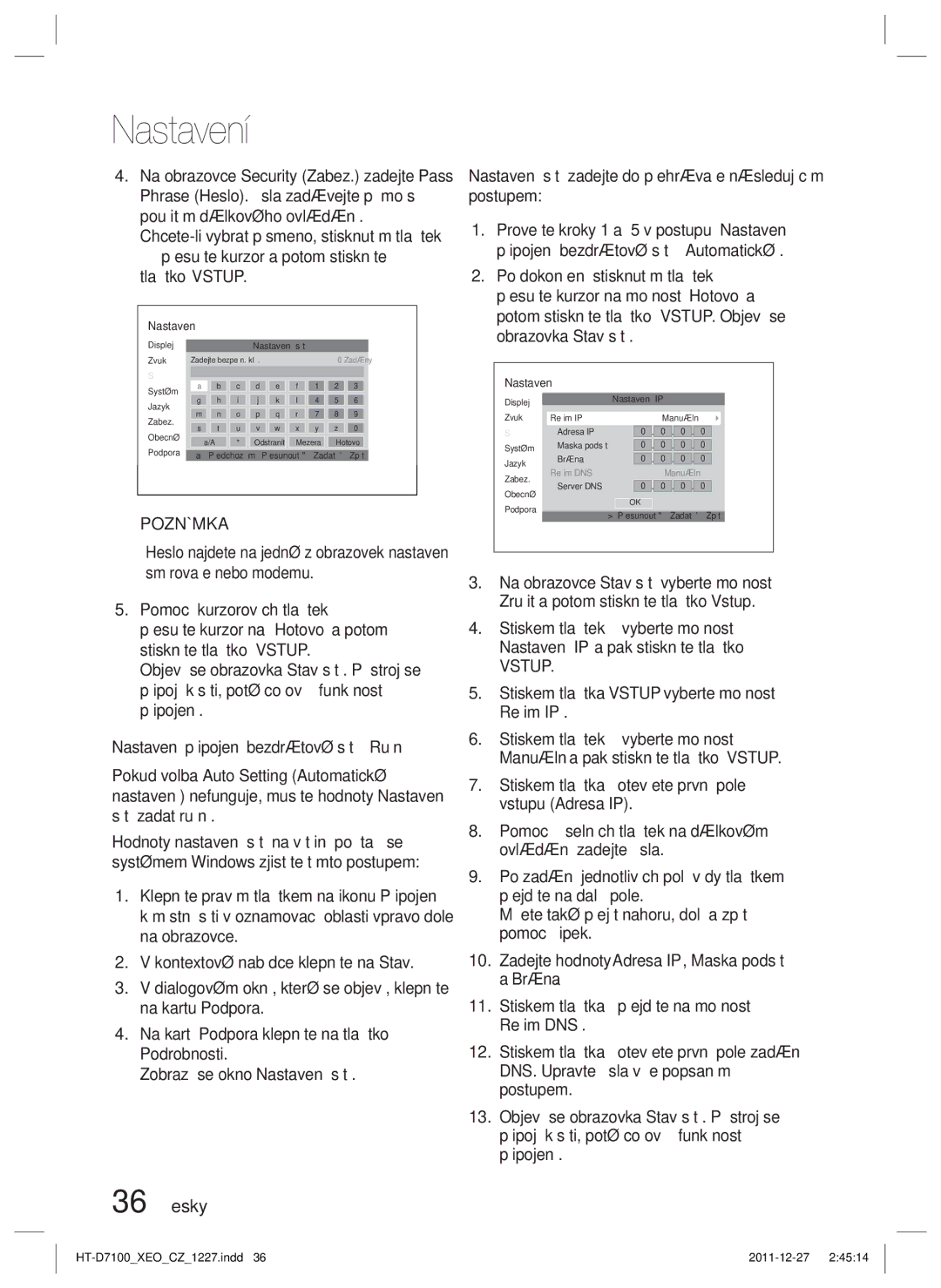 Samsung HT-D7100/EN, HT-D7100/ZF manual 36 Česky, Nastavení sítě zadejte do přehrávače následujícím postupem 