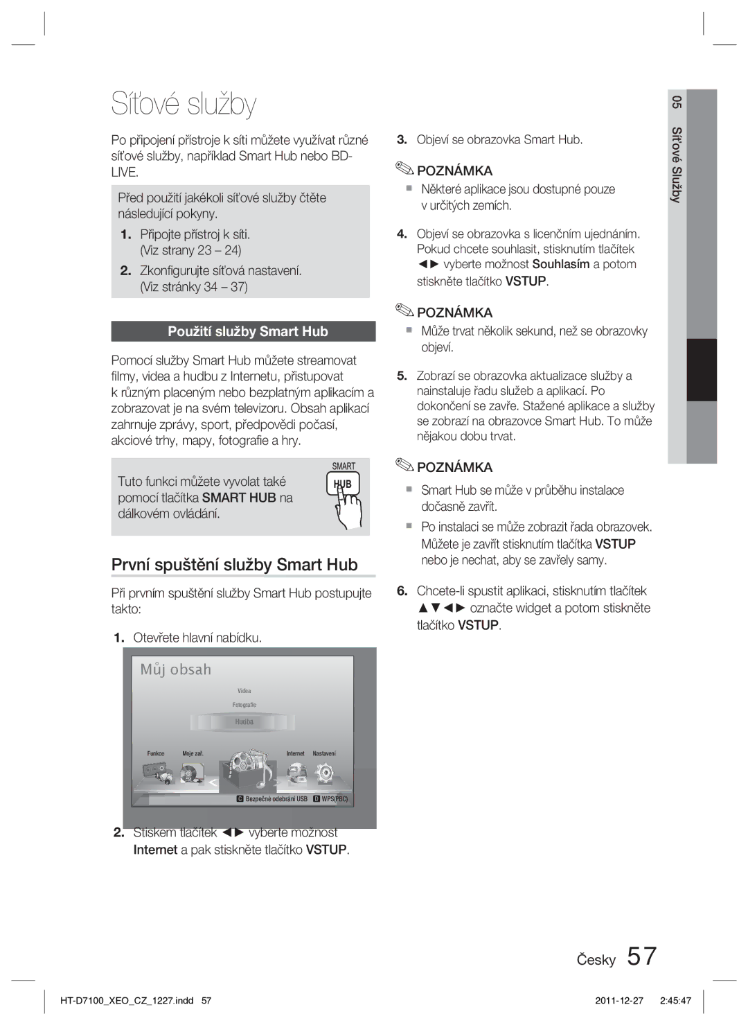 Samsung HT-D7100/ZF, HT-D7100/EN manual Síťové služby, První spuštění služby Smart Hub, Použití služby Smart Hub 