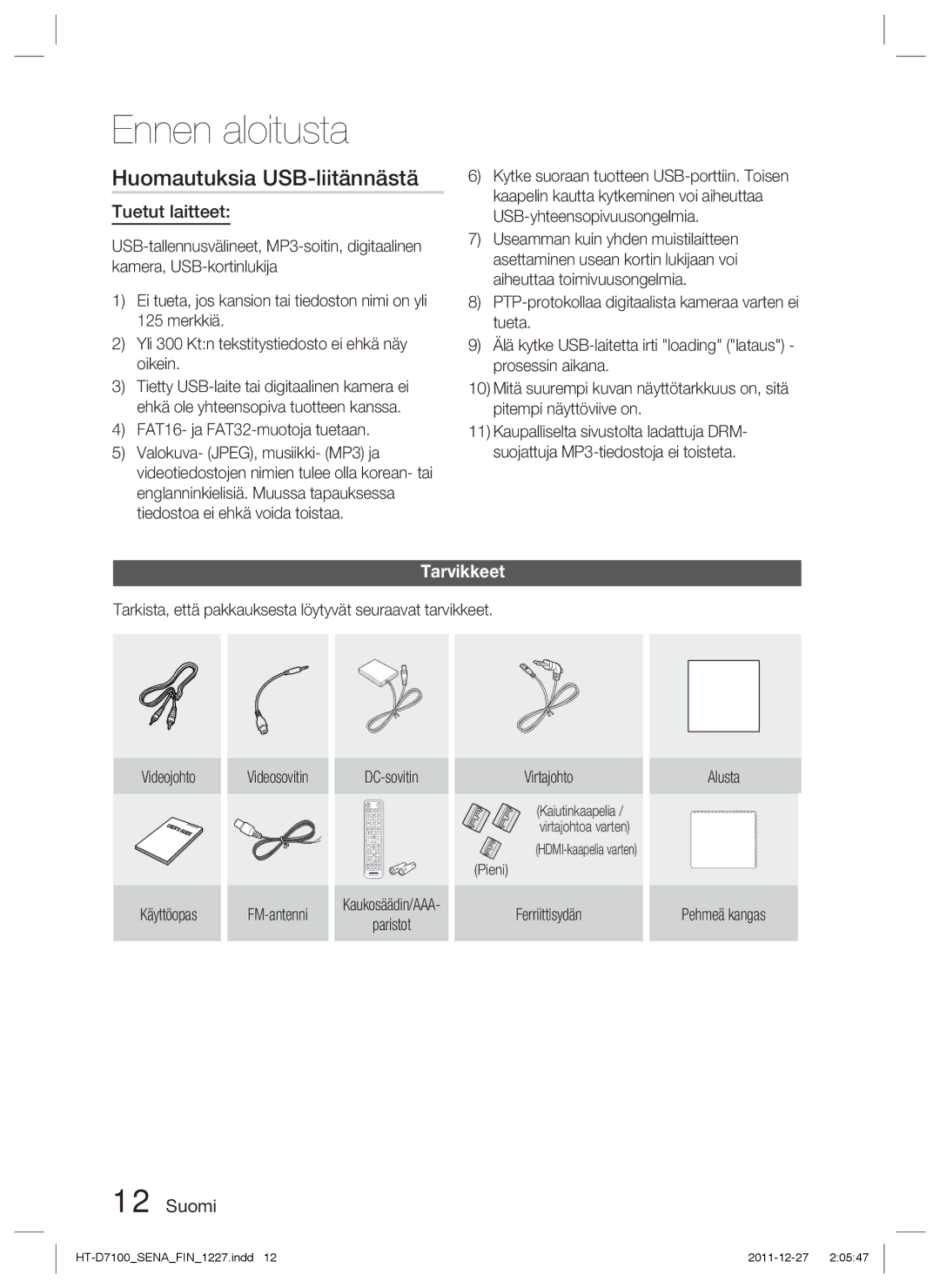 Samsung HT-D7100/XE manual Huomautuksia USB-liitännästä, Tuetut laitteet, Tarvikkeet, Paristot Virtajohto 