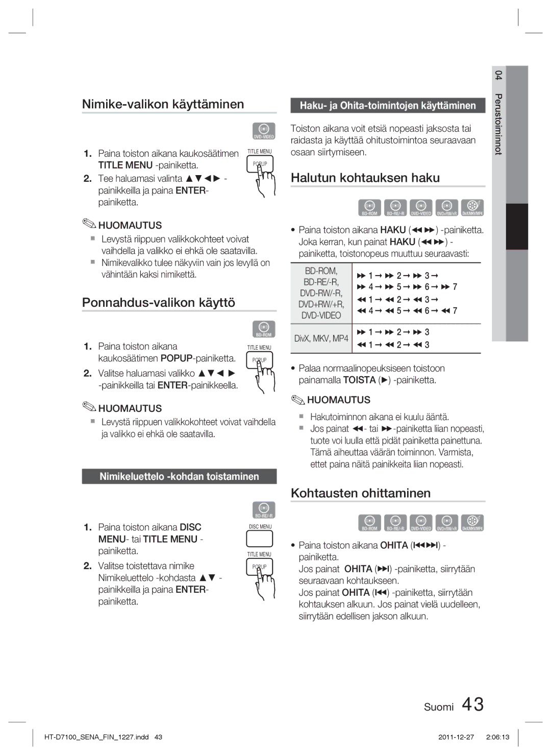 Samsung HT-D7100/XE manual Nimike-valikon käyttäminen, Ponnahdus-valikon käyttö, Nimikeluettelo -kohdan toistaminen 