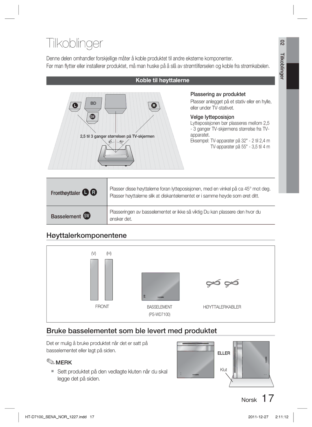 Samsung HT-D7100/XE manual Tilkoblinger, Høyttalerkomponentene, Bruke basselementet som ble levert med produktet 