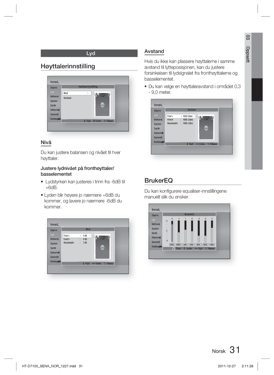 Samsung HT-D7100/XE manual Høyttalerinnstilling, BrukerEQ, Avstand, Nivå 