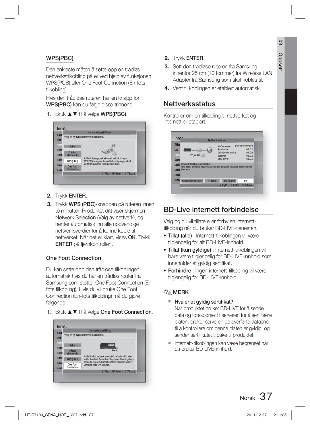 Samsung HT-D7100/XE manual Nettverksstatus, BD-Live internett forbindelse, One Foot Connection 