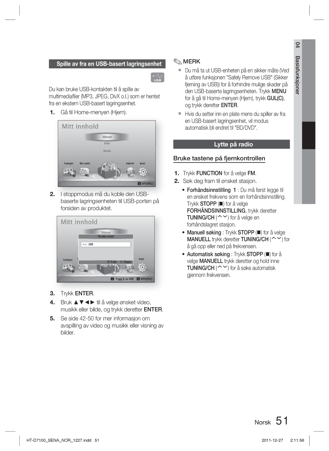 Samsung HT-D7100/XE manual Lytte på radio, Bruke tastene på fjernkontrollen, Gå til Home-menyen Hjem 