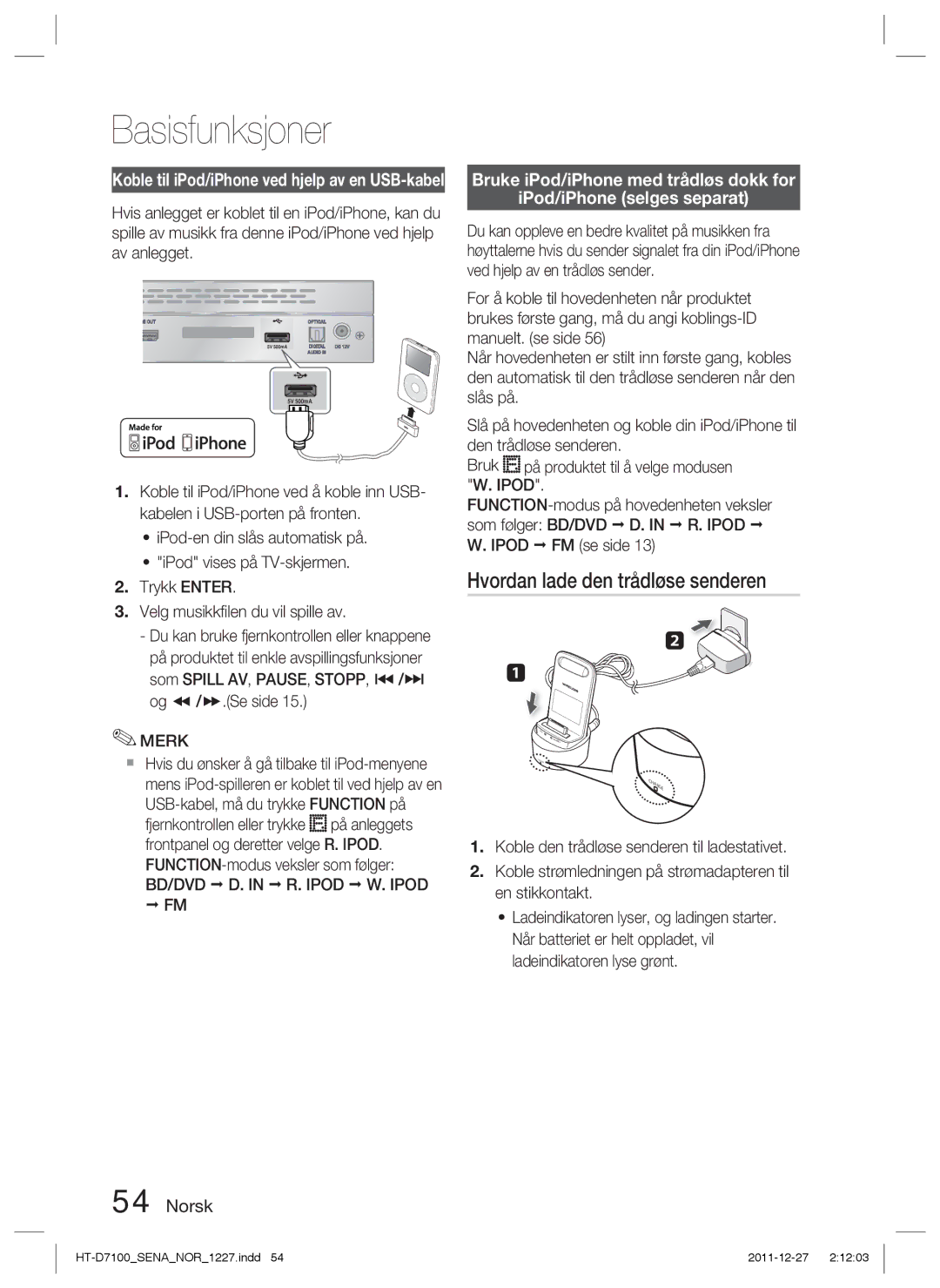 Samsung HT-D7100/XE manual Hvordan lade den trådløse senderen, Ladeindikatoren lyse grønt 