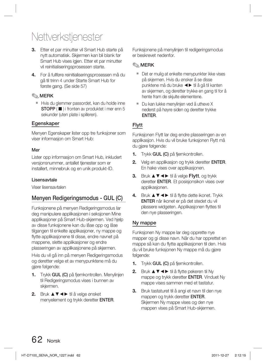 Samsung HT-D7100/XE manual Egenskaper, Flytt, Ny mappe, Lisensavtale Viser lisensavtalen 