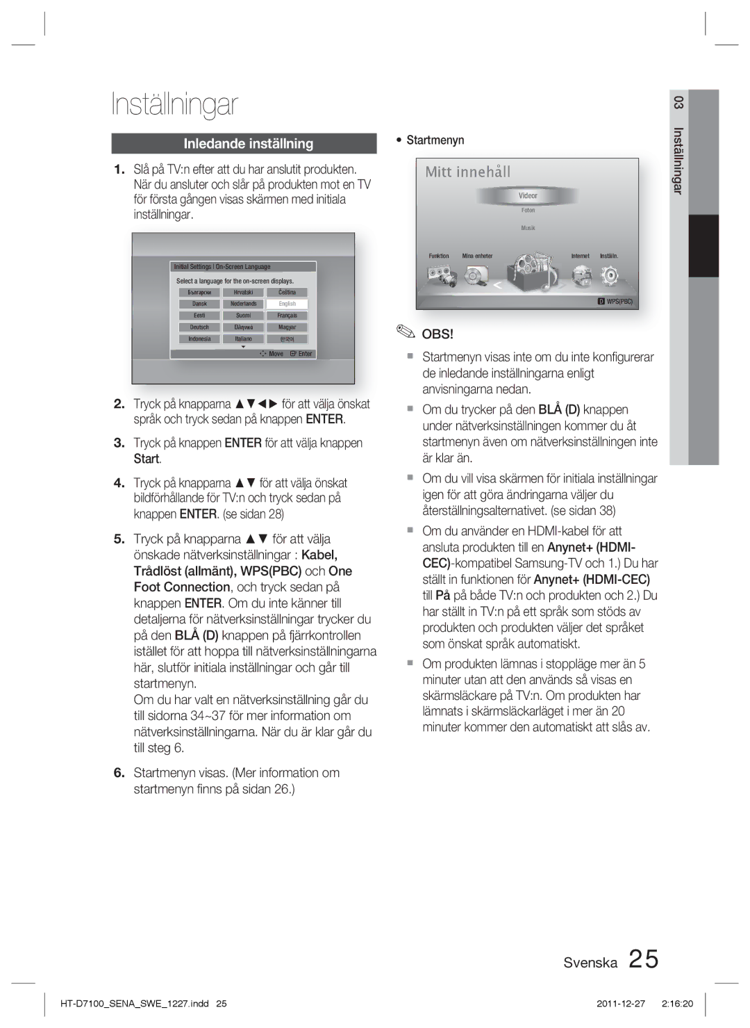 Samsung HT-D7100/XE manual Inställningar, Inledande inställning, Tryck på knappen Enter för att välja knappen Start 