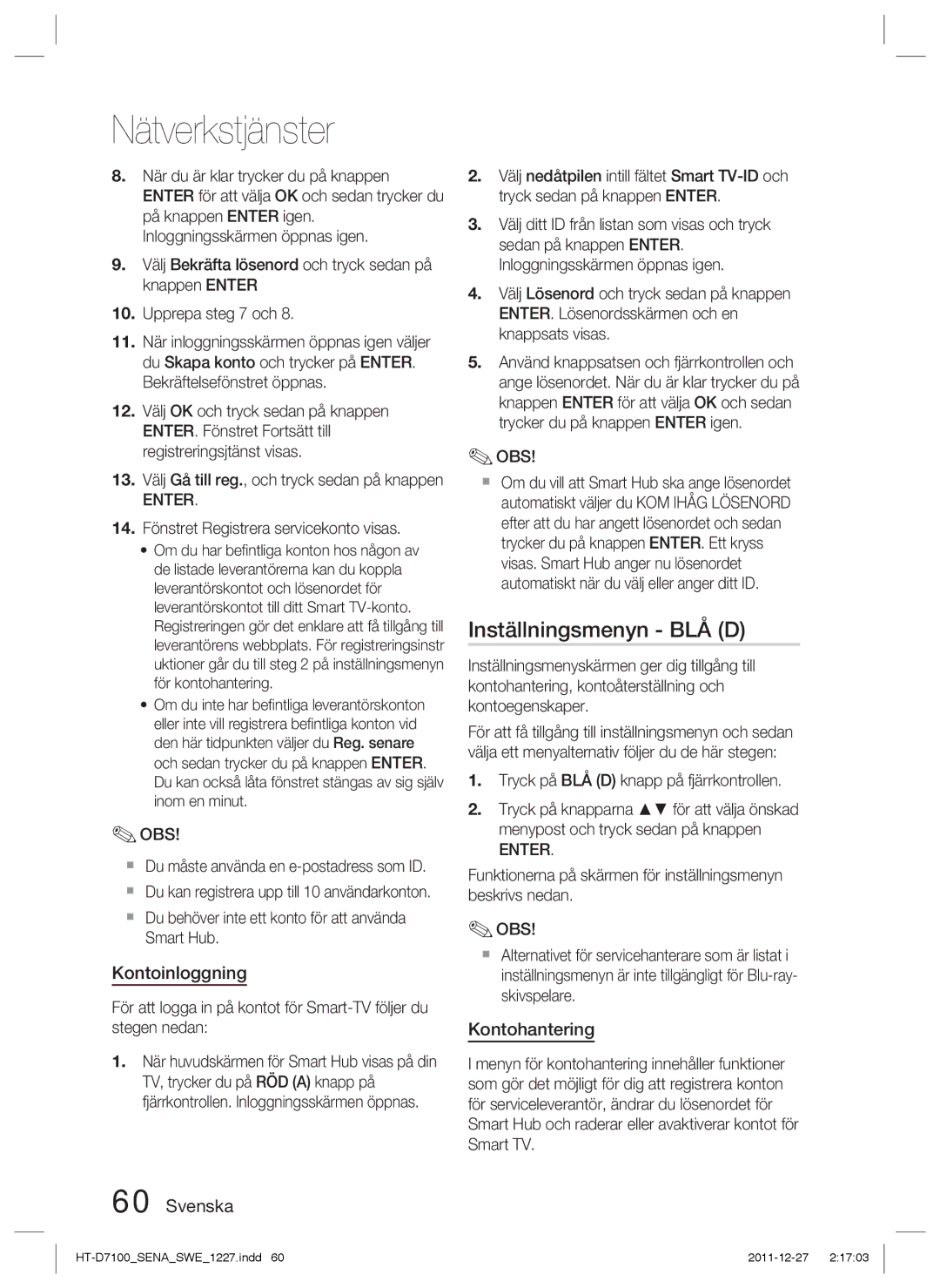 Samsung HT-D7100/XE Inställningsmenyn BLÅ D, Kontoinloggning, Kontohantering, 14. Fönstret Registrera servicekonto visas 