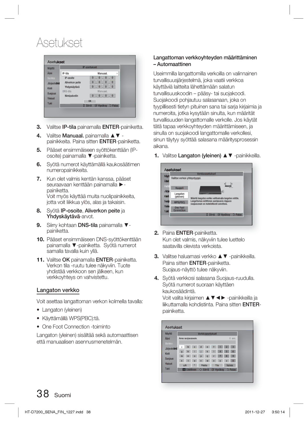 Samsung HT-D7200B/XE, HT-D7200/XE manual Langaton verkko, Valitse IP-tila painamalla ENTER-painiketta 