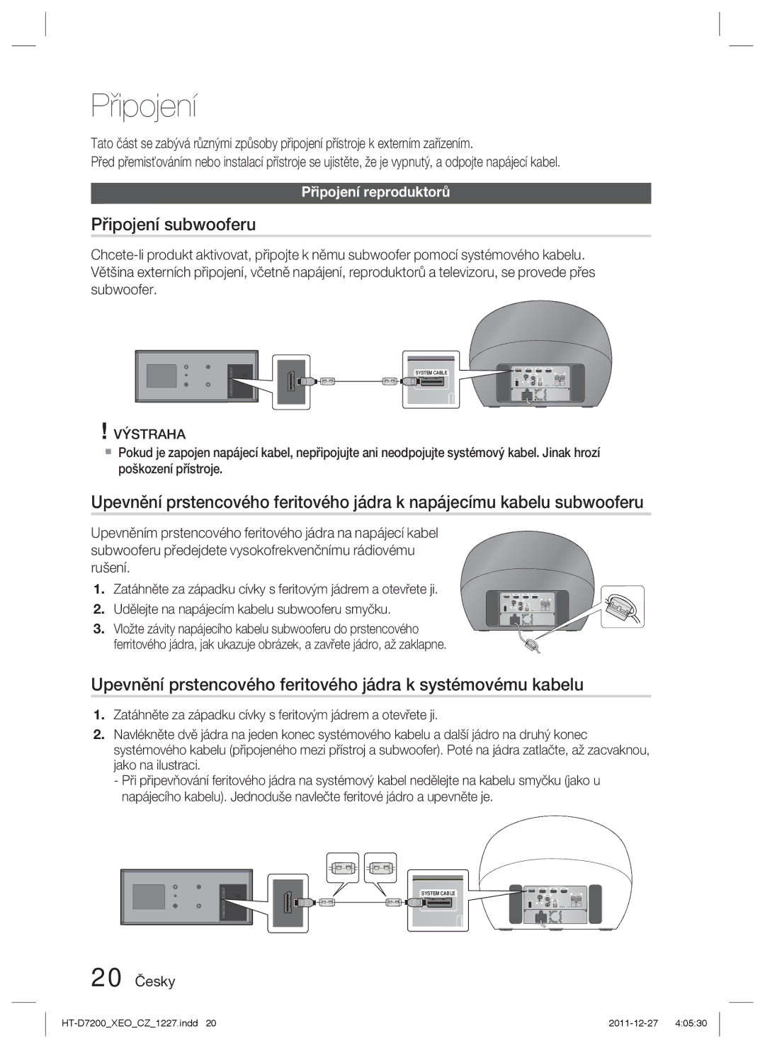 Samsung HT-D7200/EN manual Připojení subwooferu, Upevnění prstencového feritového jádra k systémovému kabelu, 20 Česky 