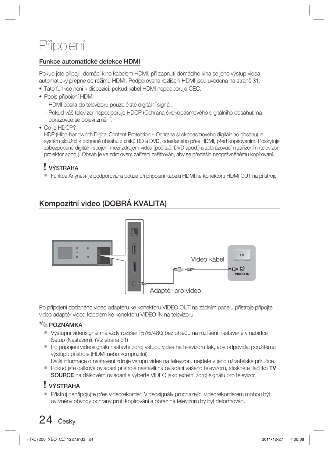 Samsung HT-D7200/EN manual Kompozitní video Dobrá Kvalita, Video kabel Adaptér pro video, Funkce automatické detekce Hdmi 