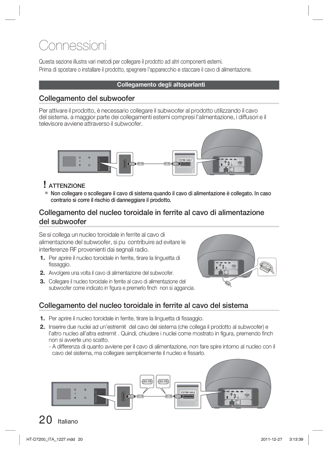 Samsung HT-D7200/ZF, HT-D7200/EN, HT-D7200B/ZF Connessioni, Collegamento del subwoofer, Collegamento degli altoparlanti 