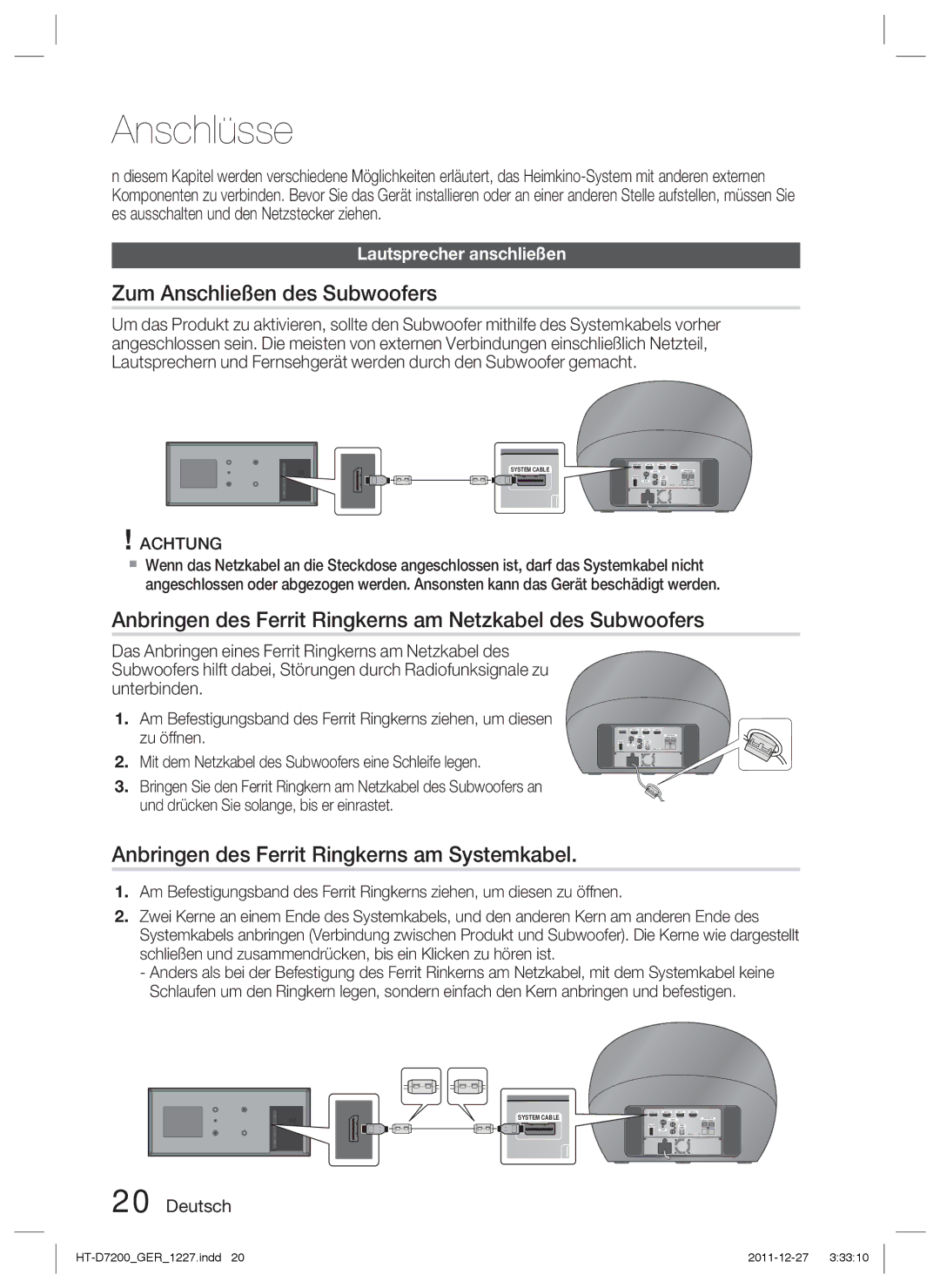 Samsung HT-D7200/XN Anschlüsse, Zum Anschließen des Subwoofers, Anbringen des Ferrit Ringkerns am Netzkabel des Subwoofers 