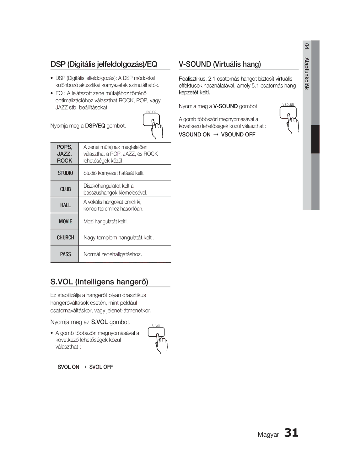 Samsung HT-D720/XE manual DSP Digitális jelfeldolgozás/EQ, VOL Intelligens hangerő, Sound Virtuális hang 