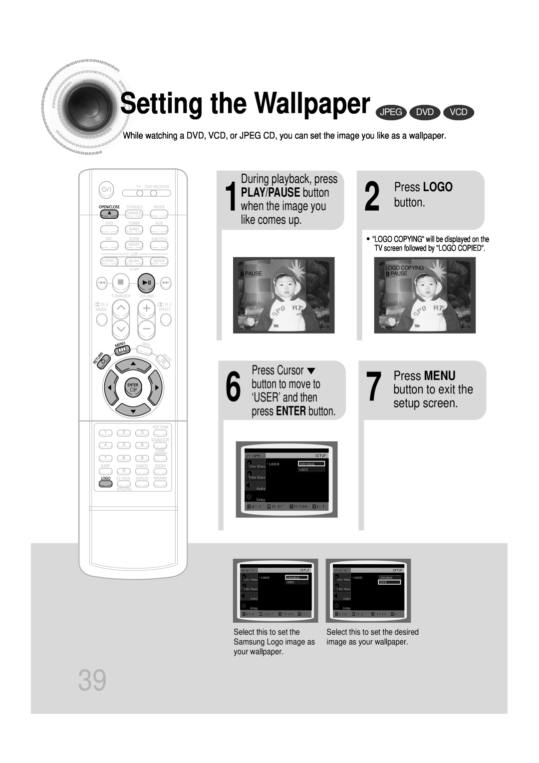 Samsung HT-DB350, HT-DB1650 Setting the Wallpaper JPEG DVD VCD, During playback, press, Press MENU, press ENTER button 