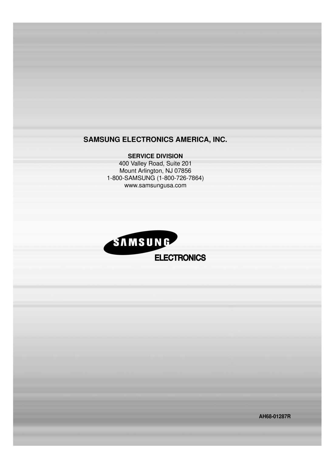 Samsung HT-DB600 Samsung Electronics America, Inc, Service Division, Valley Road, Suite Mount Arlington, NJ 1-800-SAMSUNG 