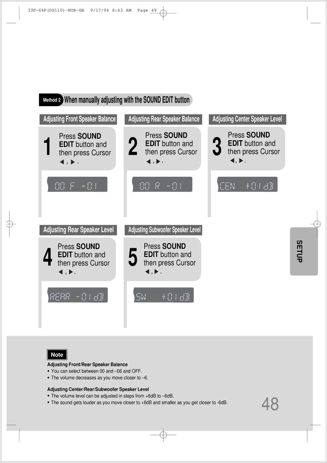 Samsung HT-DS110TH/XSP Method 2 When manually adjusting with the Sound Edit button, Press Sound 