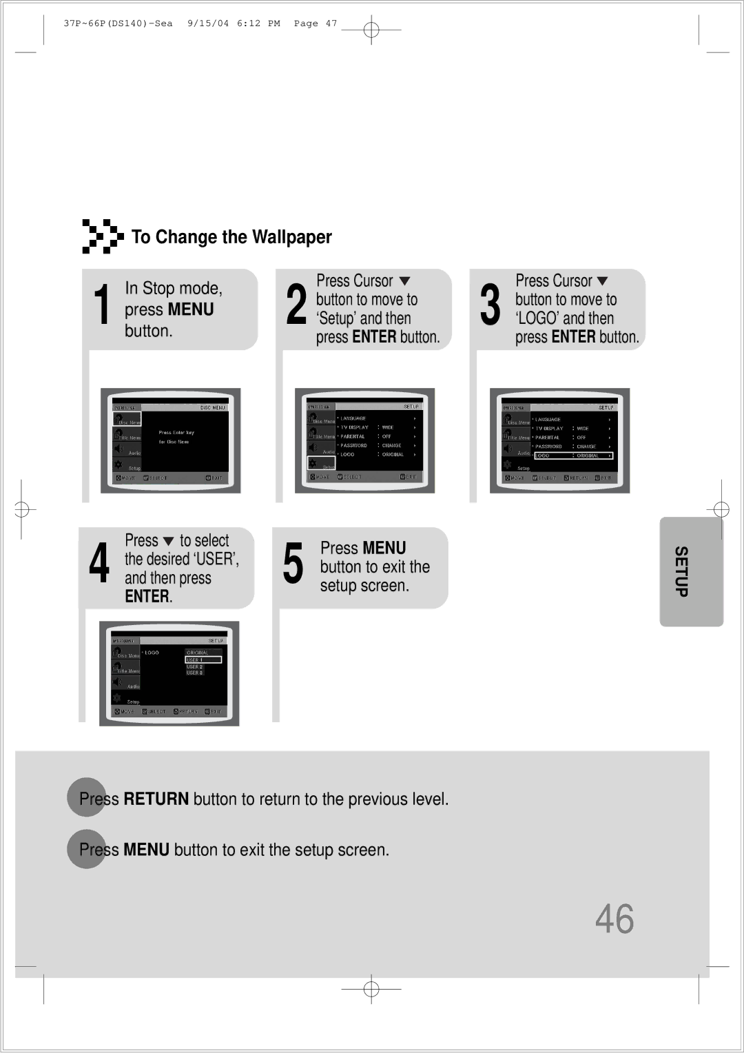 Samsung HT-DS140 Stop mode Press Cursor Button to move to, Press Menu ‘Setup’ and then Button, Press to select Press Menu 