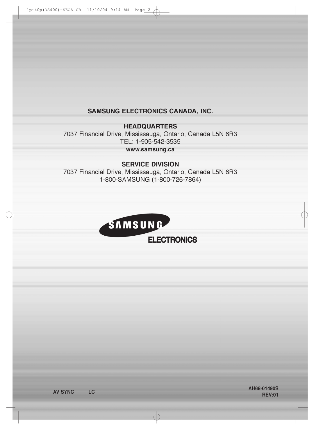 Samsung HT-DS400 Samsung Electronics Canada, Inc Headquarters, Tel, Service Division, Av Sync, REV:01, AH68-01490S 