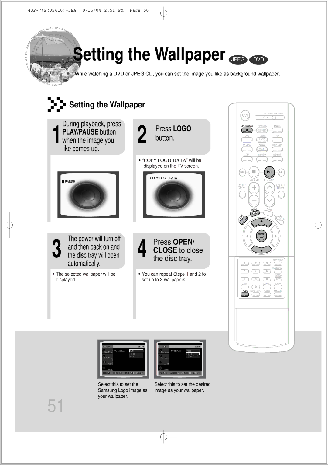 Samsung HT-DS610 instruction manual Setting the Wallpaper Jpeg DVD, During playback, press, Press Open 