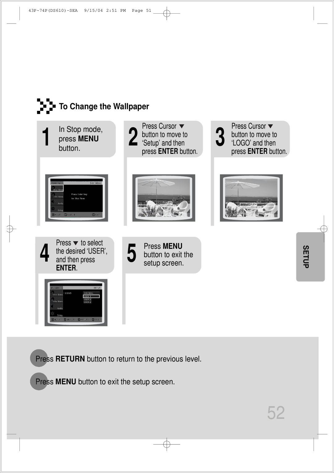 Samsung HT-DS610 Stop mode Press Cursor Button to move to, Press Menu ‘Setup’ and then, Press to select Press Menu 