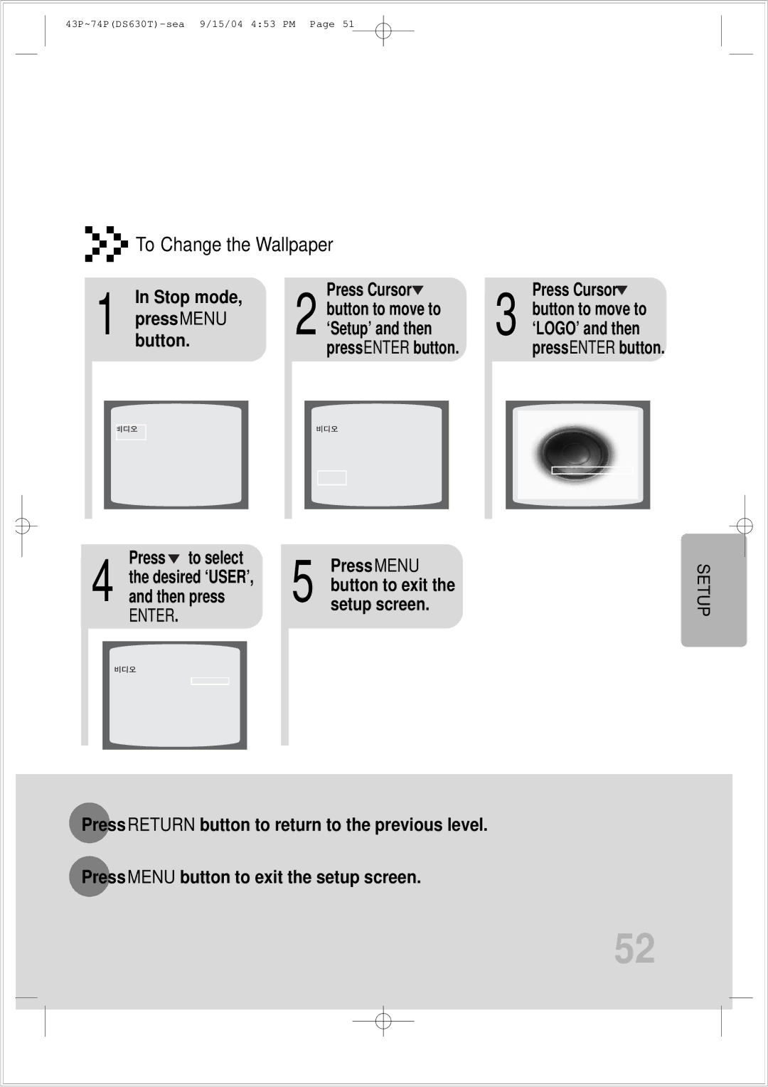 Samsung HT-DS630T Stop mode Press Cursor Button to move to, Press Menu ‘Setup’ and then, Press to select Press Menu 