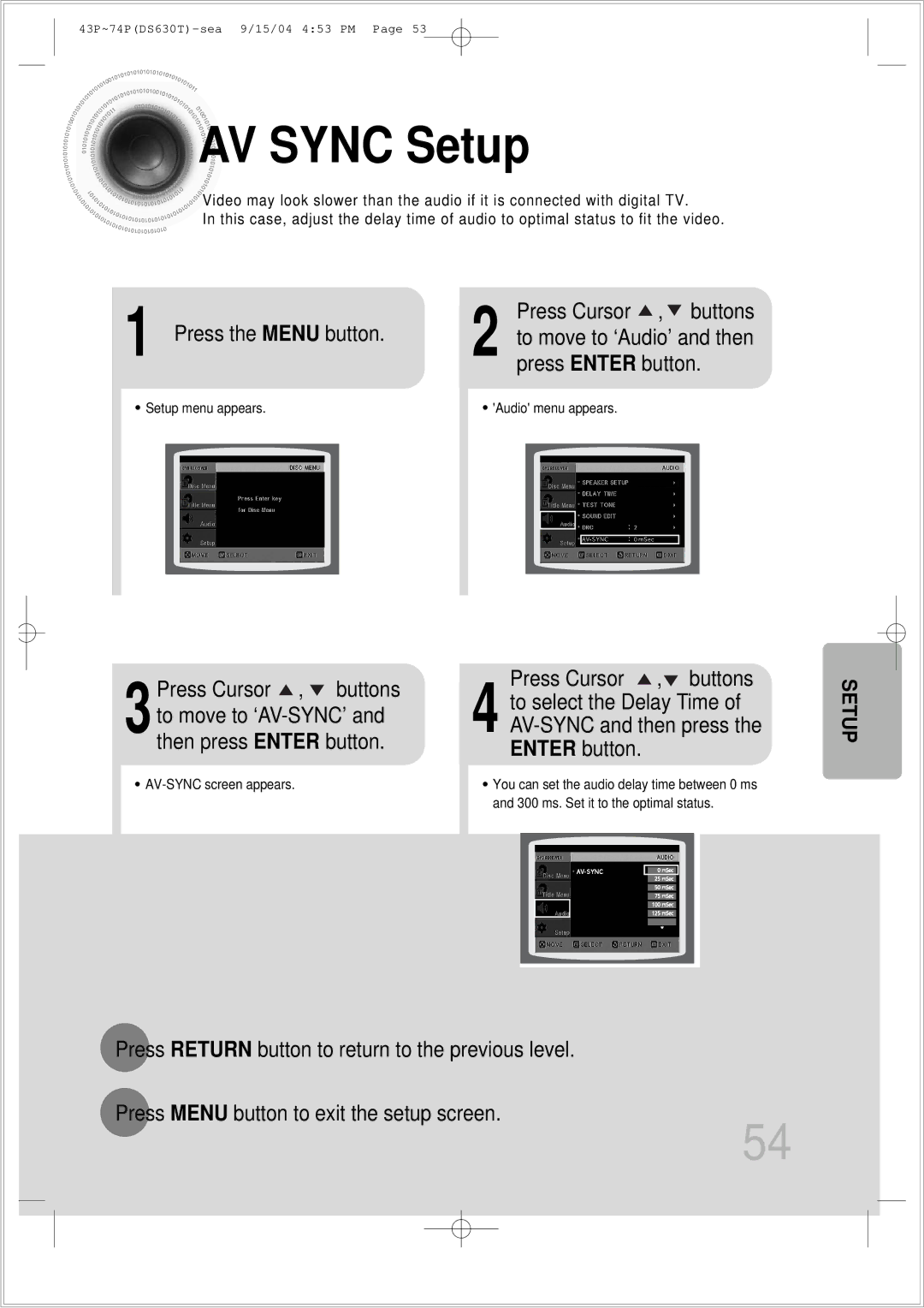 Samsung HT-DS630T AV Sync Setup, Press the Menu button Press Cursor , buttons, To move to ‘Audio’ and then 