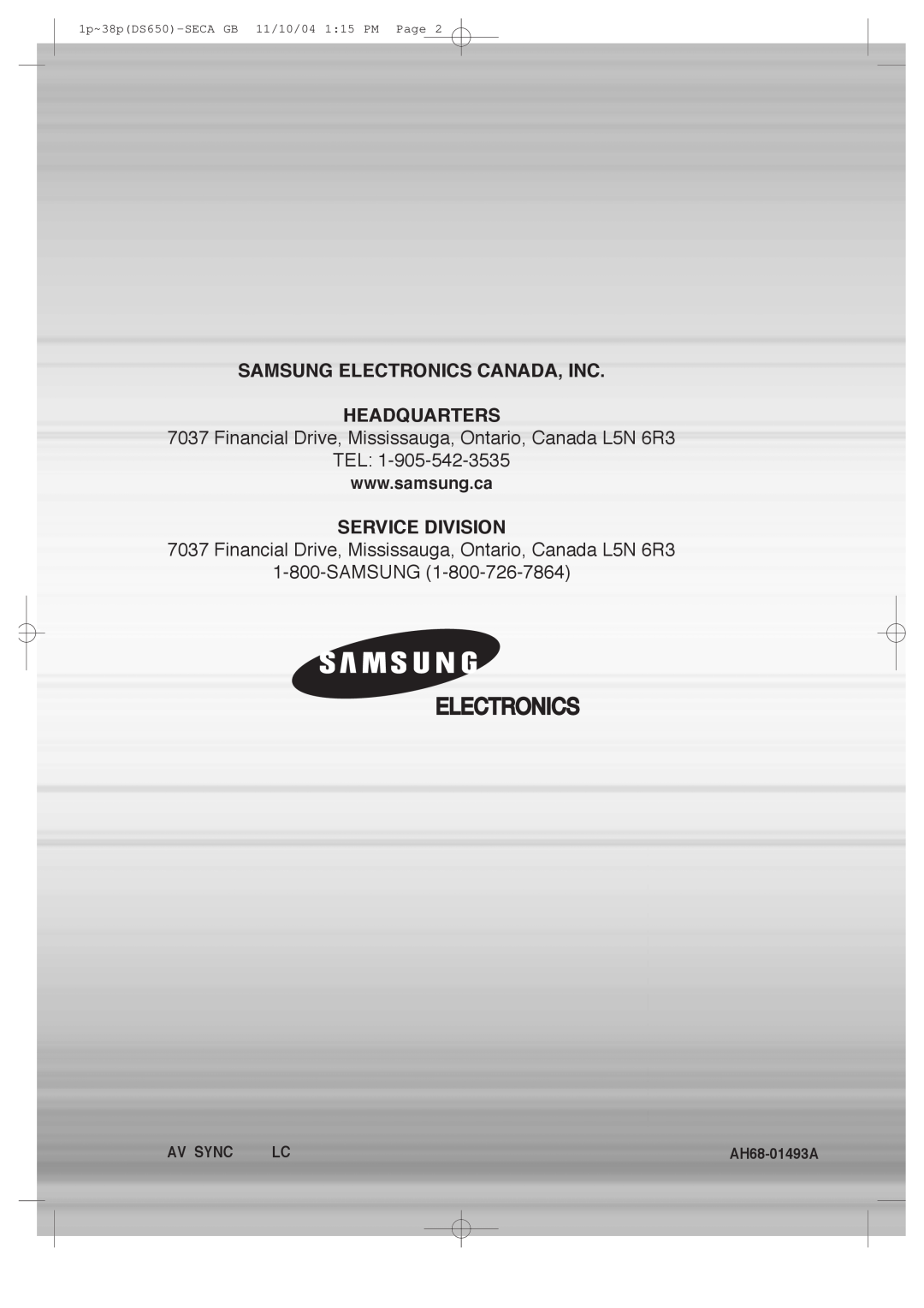 Samsung HT-DS650 instruction manual Samsung Electronics Canada, Inc Headquarters, Tel, Service Division, AH68-01493A 