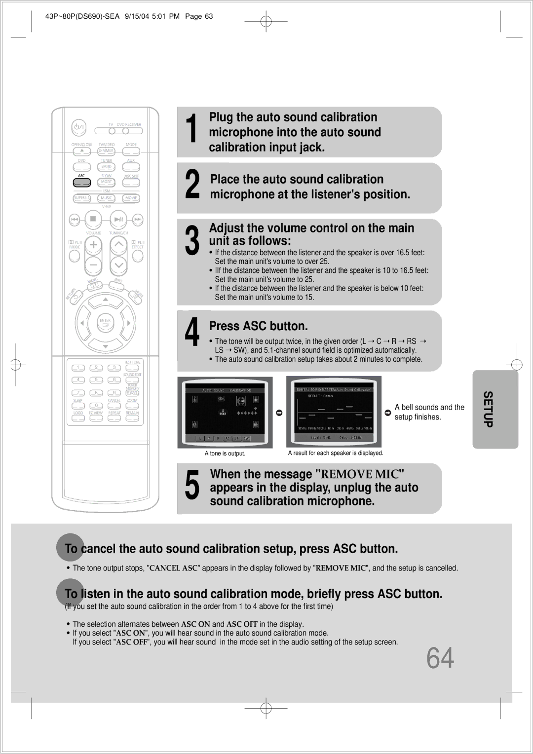 Samsung HT-DS690 Adjust the volume control on the main Unit as follows, Press ASC button, When the message Remove MIC 