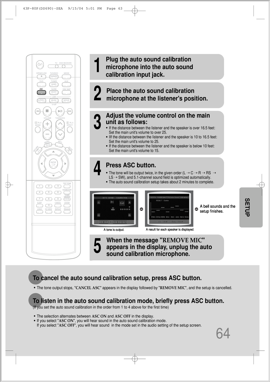 Samsung HT-DS690 Plug the auto sound calibration, Adjust the volume control on the main, unit as follows, Press ASC button 