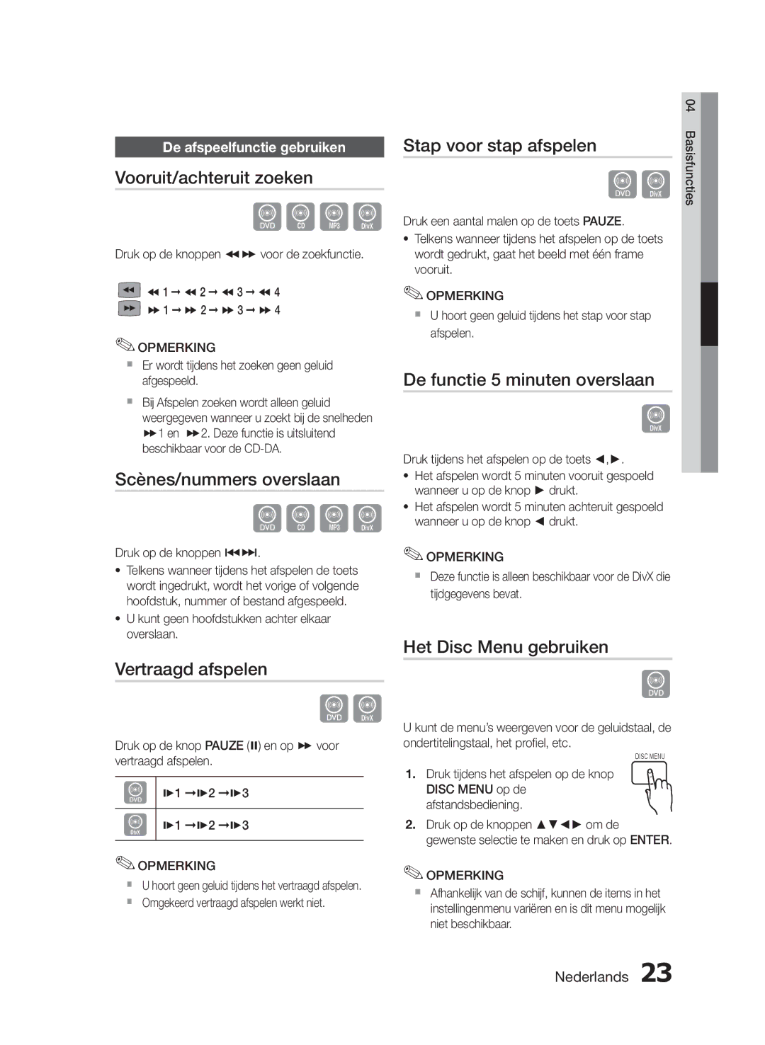 Samsung HT-E330/EN Vooruit/achteruit zoeken, Scènes/nummers overslaan, Vertraagd afspelen, De functie 5 minuten overslaan 