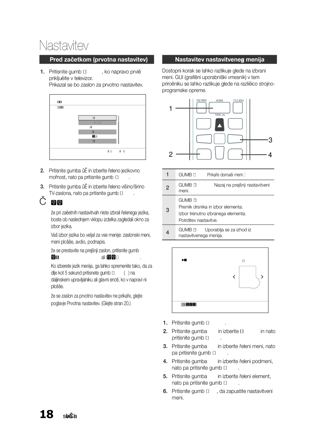 Samsung HT-E330/EN manual Pred začetkom prvotna nastavitev, Nastavitev nastavitvenega menija, Gumb VNESI/SMER 