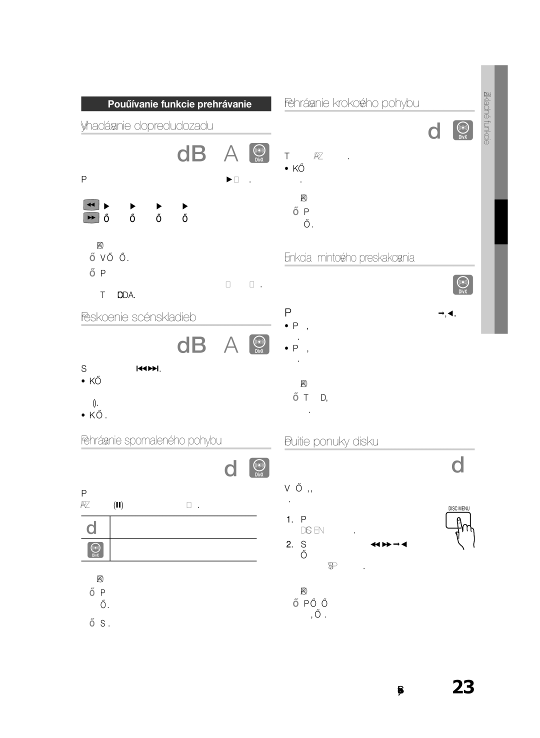 Samsung HT-E330/EN manual Vyhľadávanie dopredu/dozadu, Preskočenie scén/skladieb, Prehrávanie krokového pohybu 