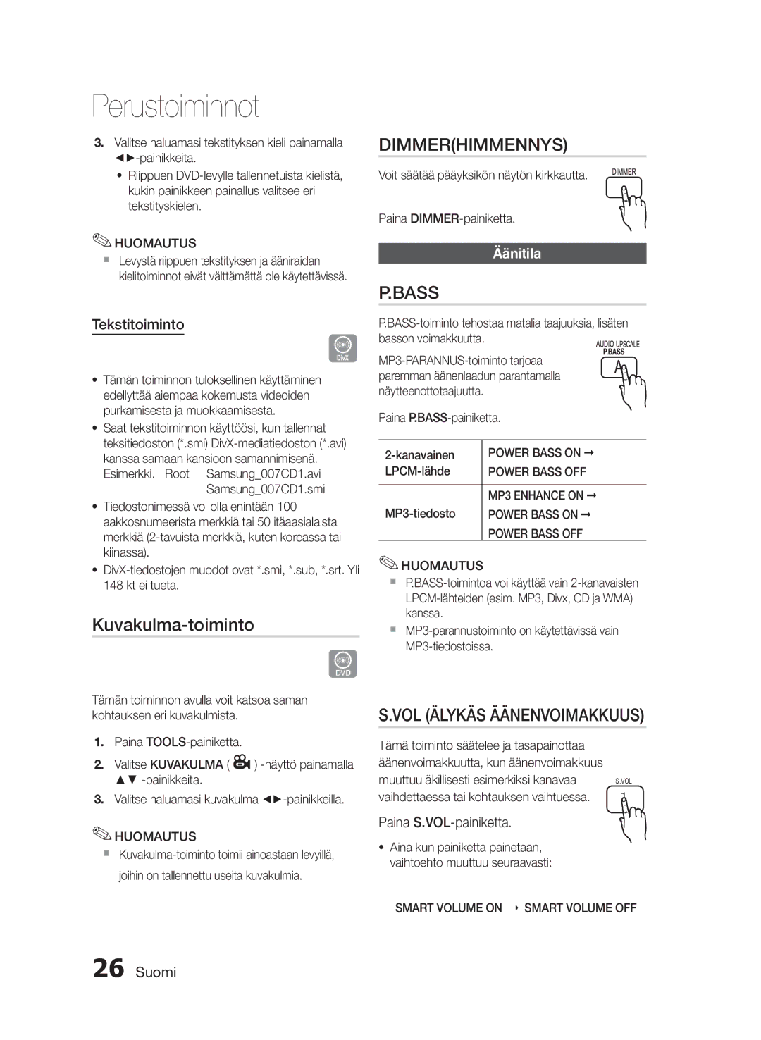 Samsung HT-E330/XE manual Kuvakulma-toiminto, Dimmerhimmennys, VOL Älykäs Äänenvoimakkuus, Äänitila 