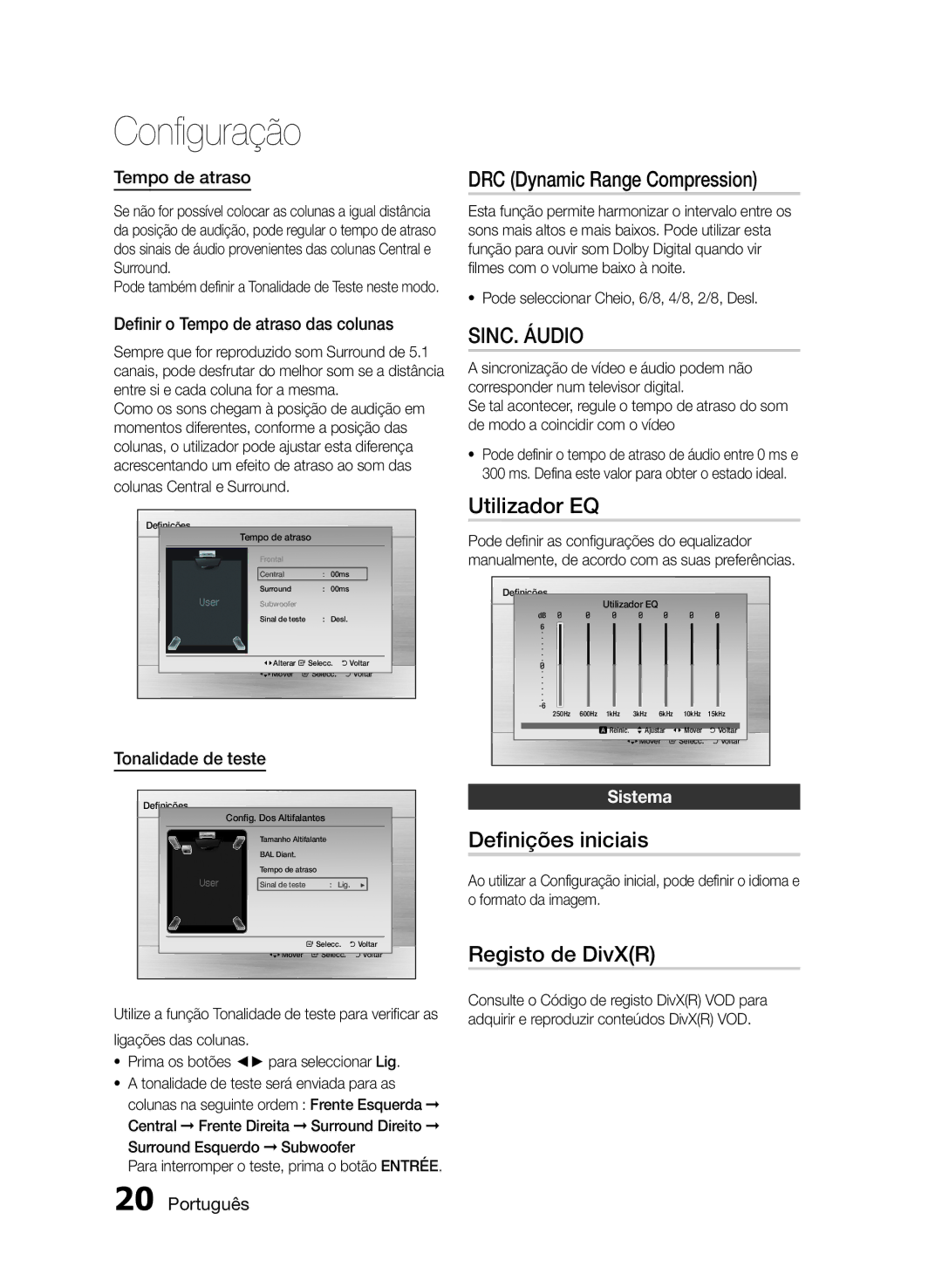 Samsung HT-E330/ZF manual DRC Dynamic Range Compression, SINC. Áudio, Utilizador EQ, Definições iniciais, Registo de DivXR 