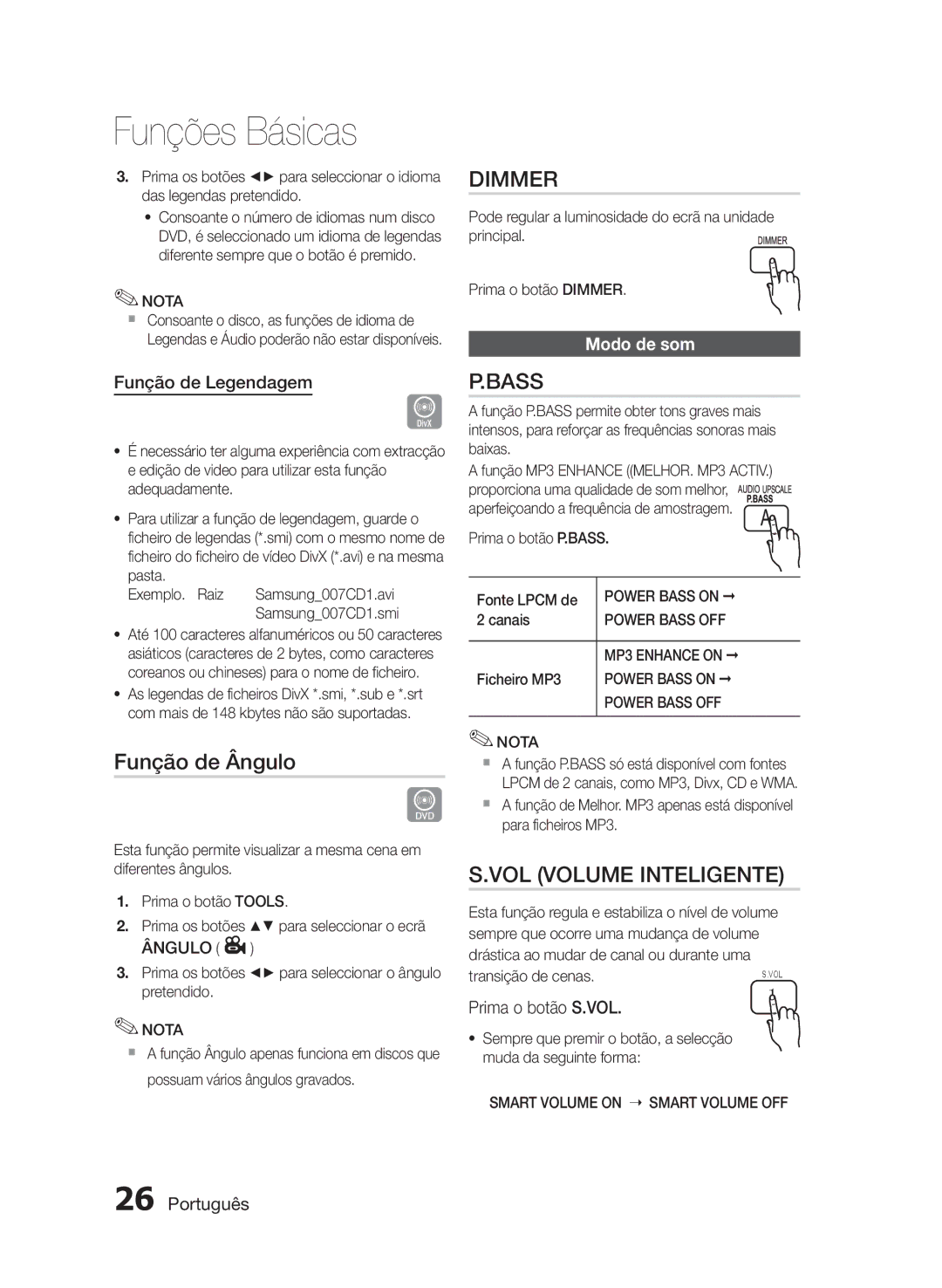 Samsung HT-E330/ZF manual Função de Ângulo, VOL Volume Inteligente, Função de Legendagem, Modo de som, Prima o botão S.VOL 