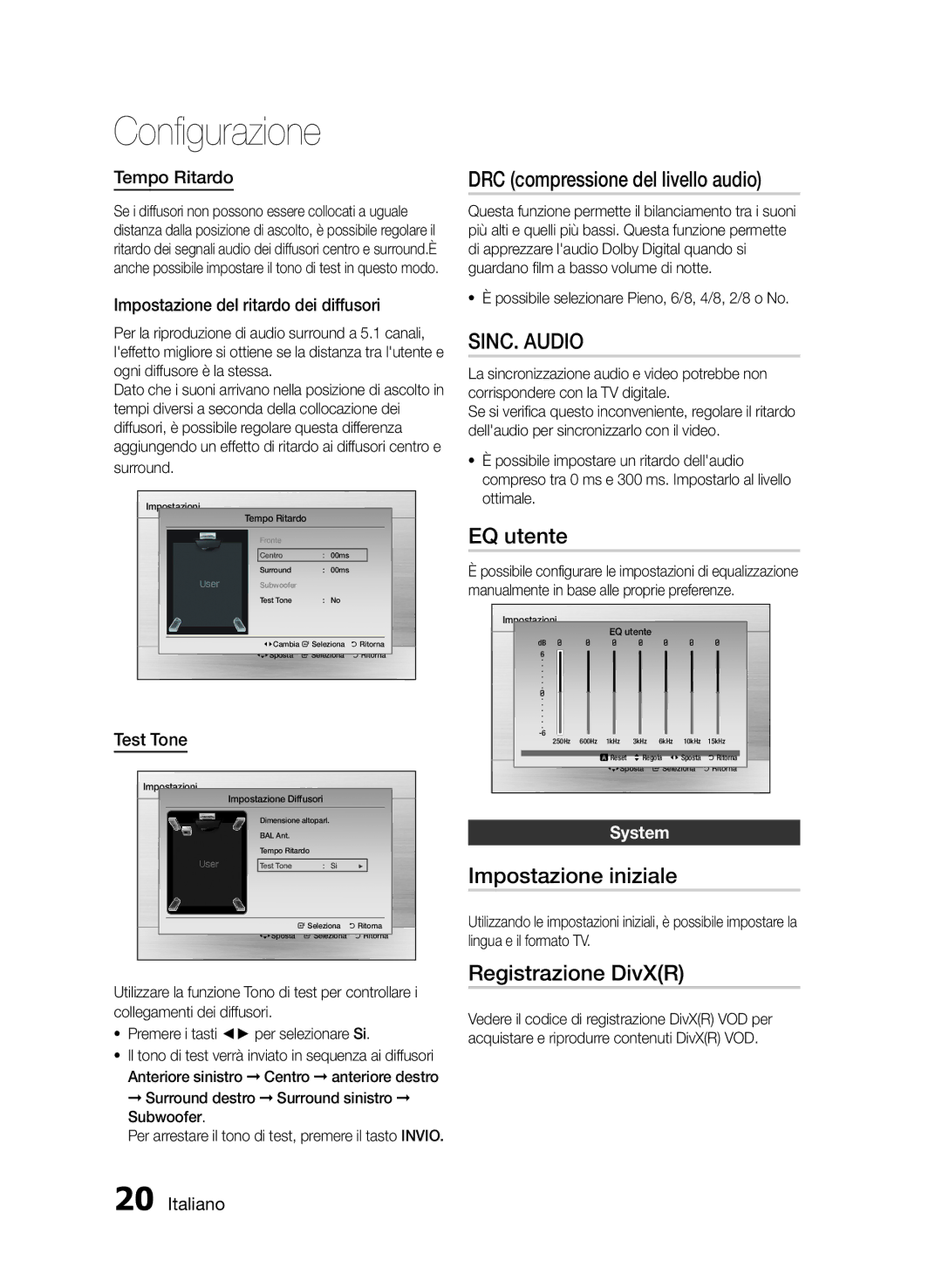 Samsung HT-E330/ZF DRC compressione del livello audio, SINC. Audio, EQ utente, Impostazione iniziale, Registrazione DivXR 