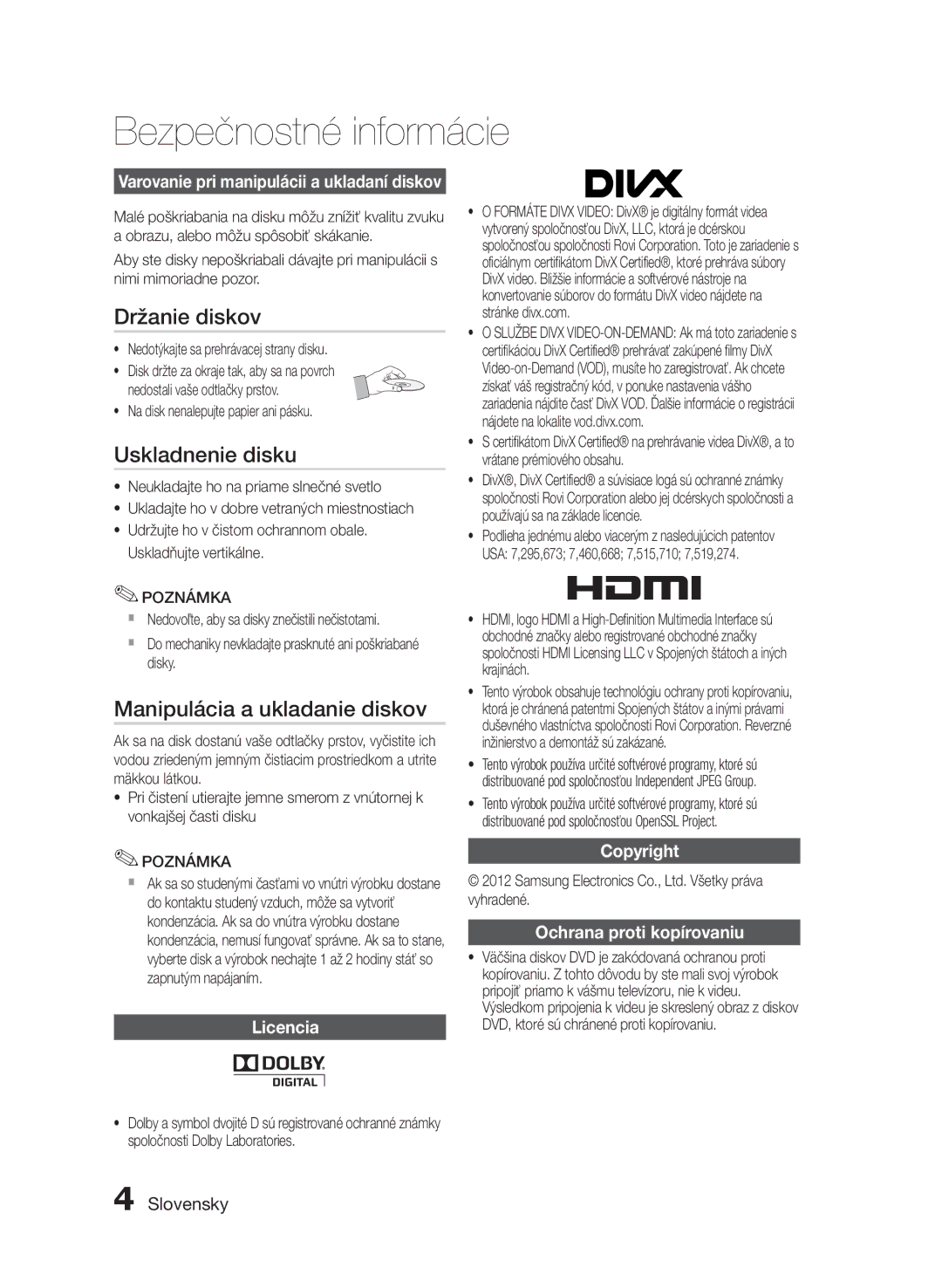 Samsung HT-E355/EN, HT-E350/EN manual Držanie diskov, Uskladnenie disku, Manipulácia a ukladanie diskov, Licencia 