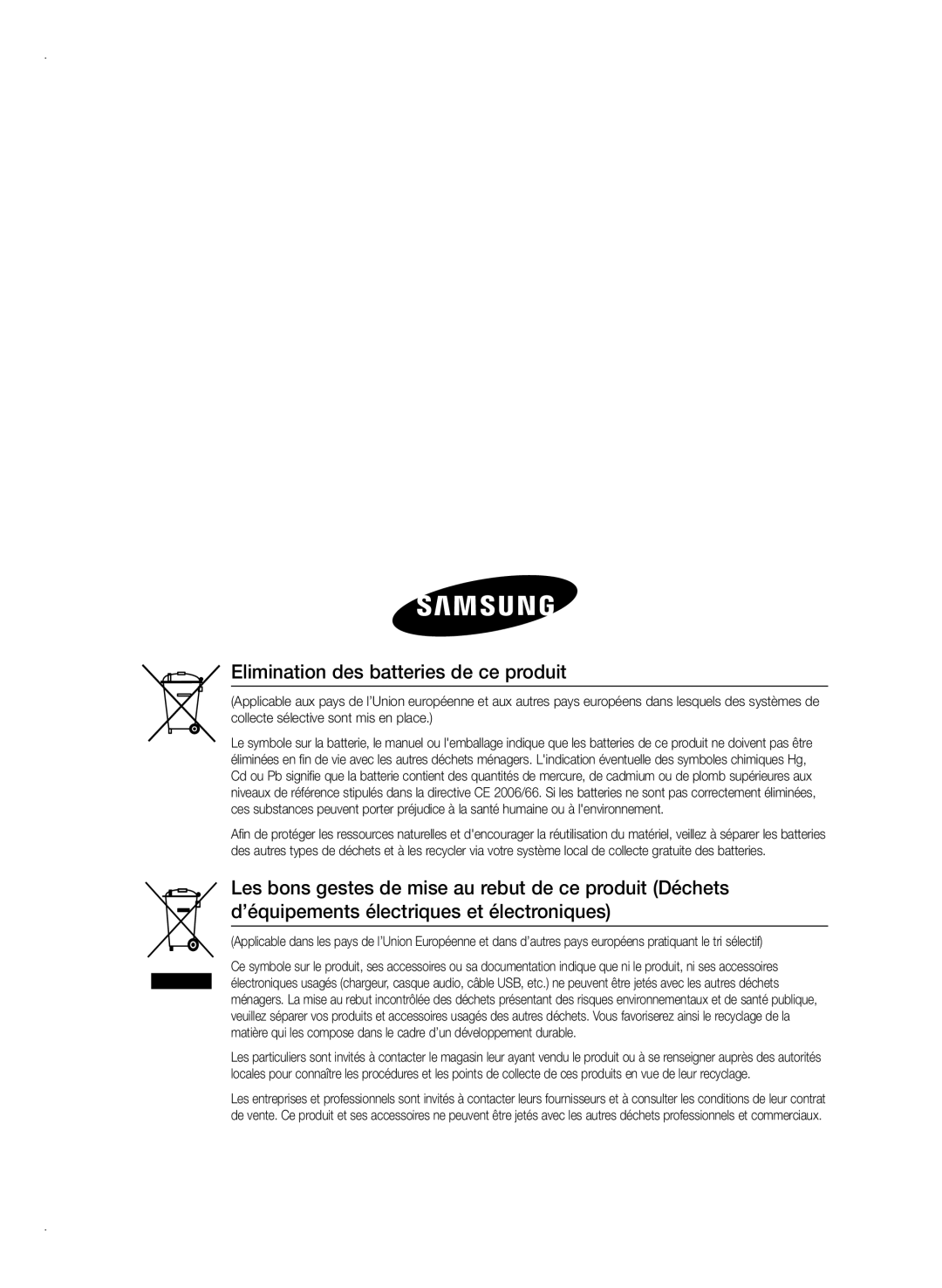 Samsung HT-E350/ZF, HT-E355/EN, HT-E350/XN, HT-E350/TK, HT-E355/TK, HT-E350/EN manual Elimination des batteries de ce produit 