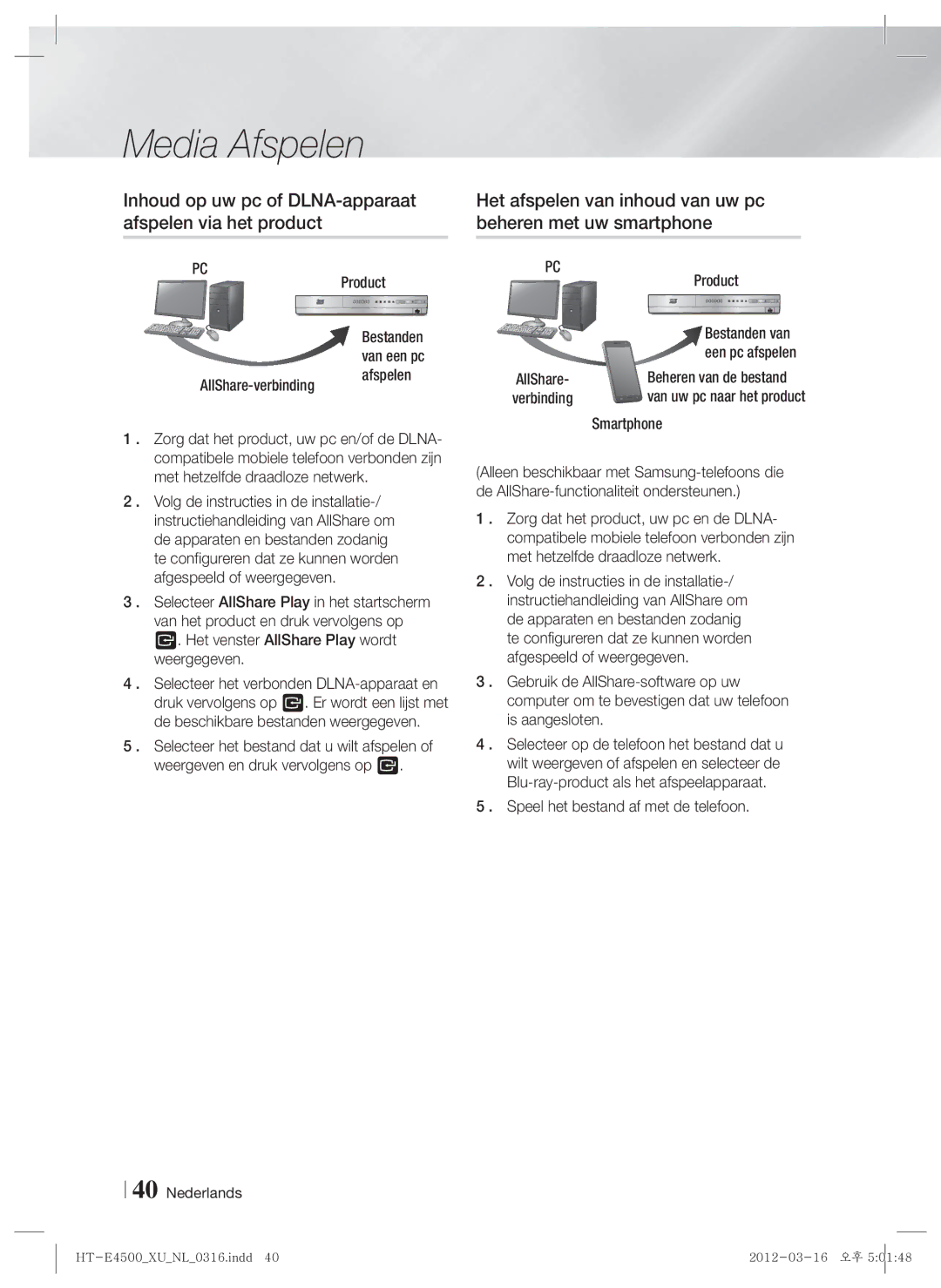 Samsung HT-E4500/ZF, HT-E4500/EN AllShare-verbinding, Speel het bestand af met de telefoon, Bestanden van een pc afspelen 