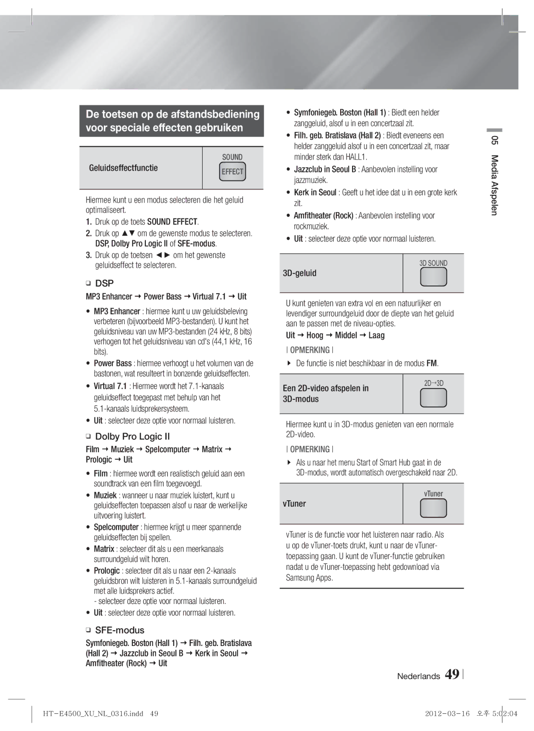 Samsung HT-E4550/ZF, HT-E4500/EN, HT-E4550/EN Geluidseffectfunctie, Selecteer deze optie voor normaal luisteren, SFE-modus 