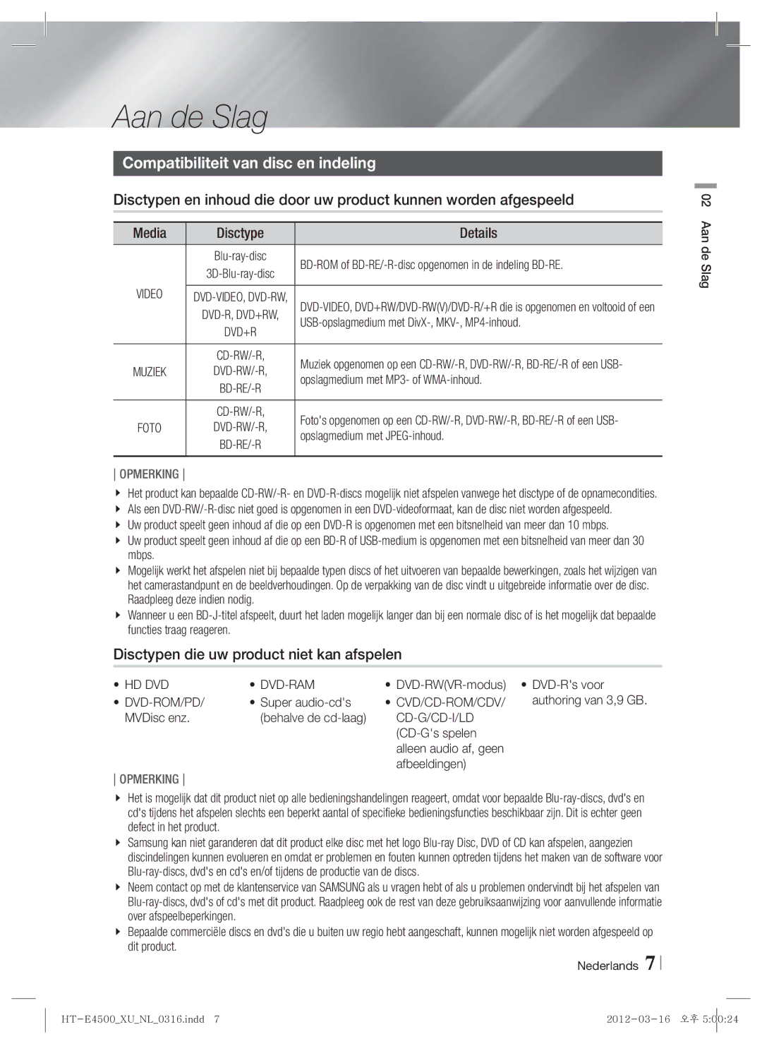 Samsung HT-E4550/EN manual Aan de Slag, Compatibiliteit van disc en indeling, Disctypen die uw product niet kan afspelen 