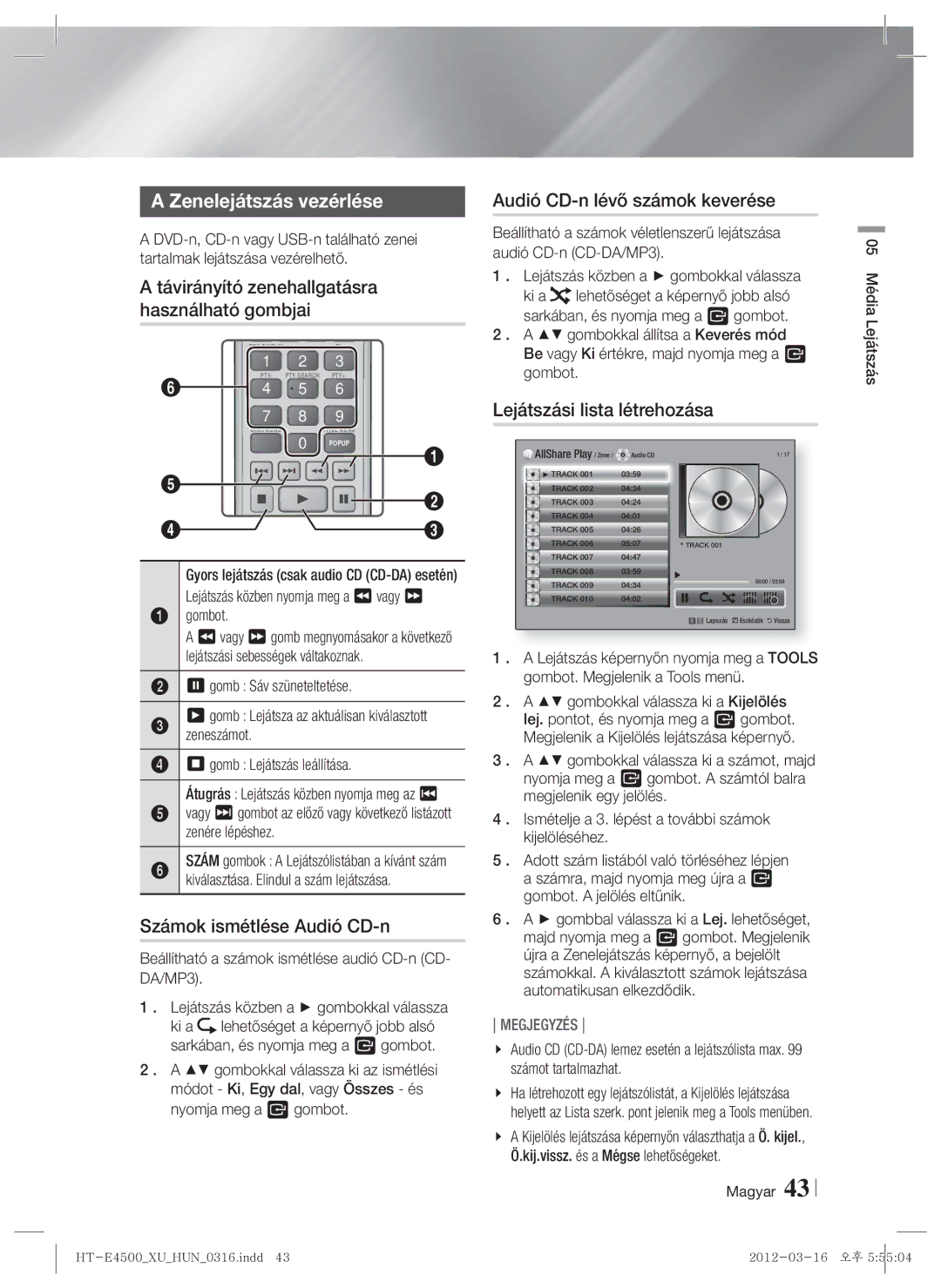 Samsung HT-E4550/EN Zenelejátszás vezérlése, Távirányító zenehallgatásra használható gombjai, Számok ismétlése Audió CD-n 