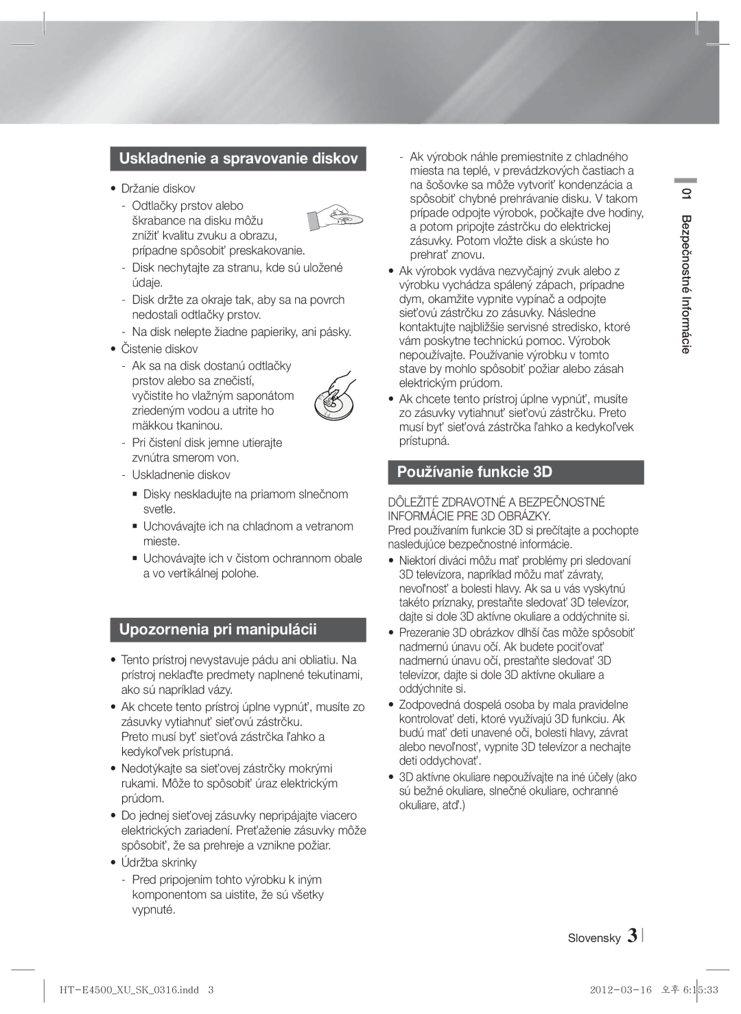 Samsung HT-E4550/EN, HT-E4500/EN manual Uskladnenie a spravovanie diskov, Upozornenia pri manipulácii, Používanie funkcie 3D 