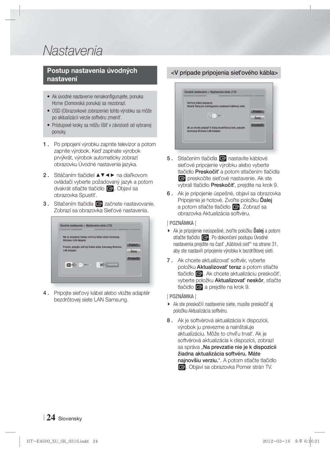 Samsung HT-E4500/EN, HT-E4550/EN manual Nastavenia, Postup nastavenia úvodných Nastavení, Prípade pripojenia sieťového kábla 