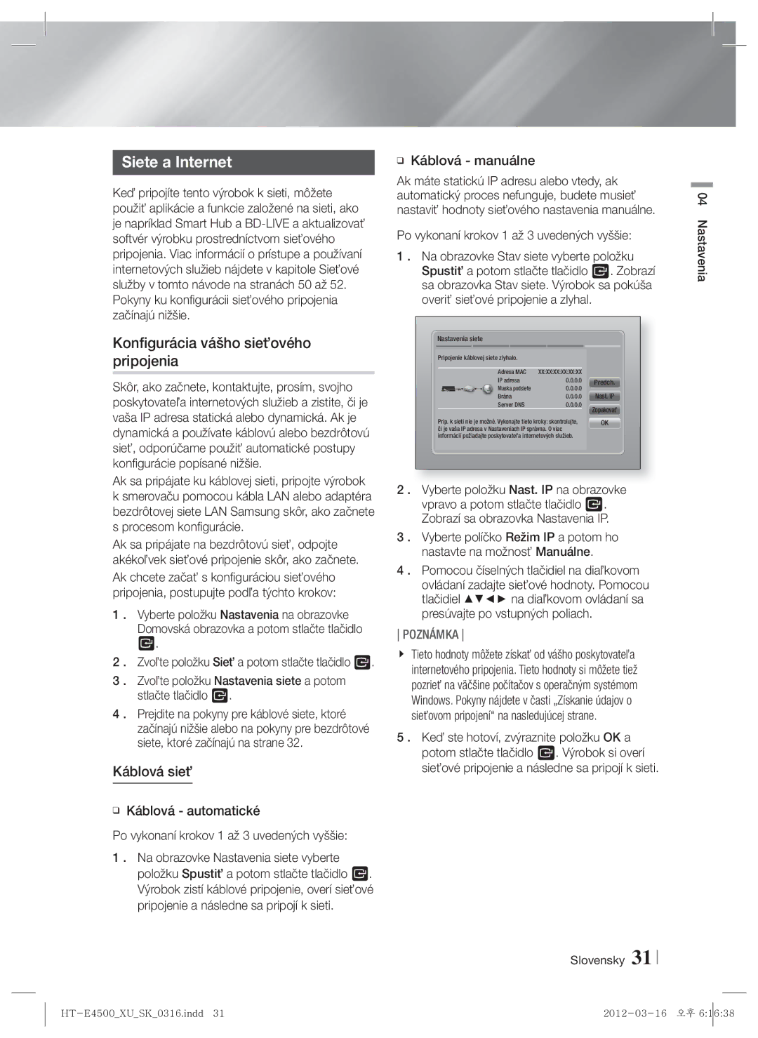 Samsung HT-E4550/EN manual Siete a Internet, Konfigurácia vášho sieťového pripojenia, Káblová sieť, Stlačte tlačidlo E 