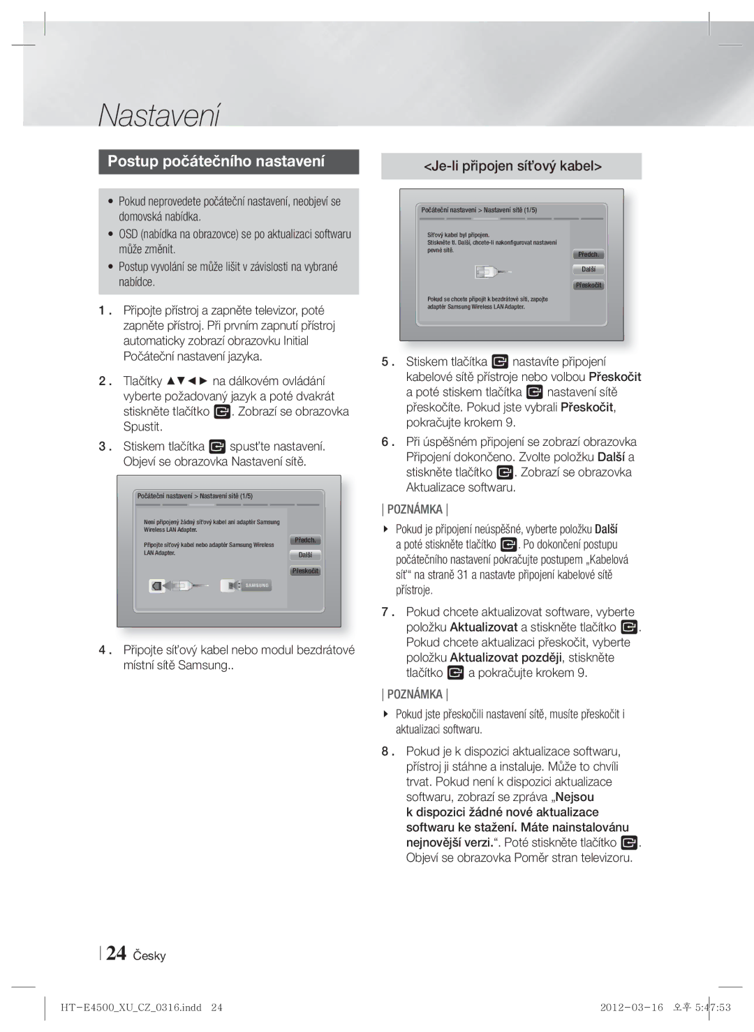 Samsung HT-E4500/EN, HT-E4550/EN manual Nastavení, Postup počátečního nastavení, Je-li připojen síťový kabel, 24 Česky 