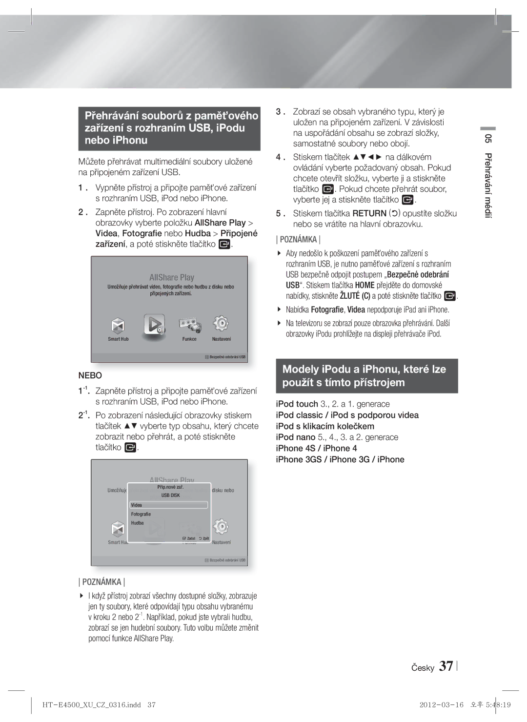 Samsung HT-E4550/EN manual Modely iPodu a iPhonu, které lze Použít s tímto přístrojem, Nebo, Česky 05 Přehrávání médií 